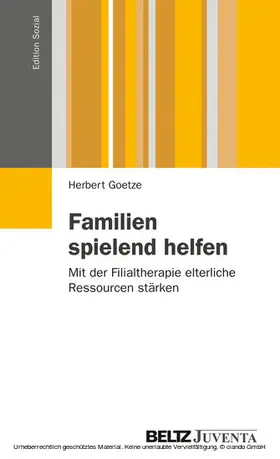 Goetze |  Familien spielend helfen | eBook | Sack Fachmedien