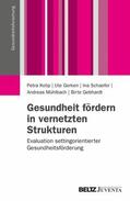 Schaefer / Gebhardt / Gerken |  Gesundheit fördern in vernetzten Strukturen | eBook | Sack Fachmedien