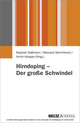 Gaßmann / Merchlewicz / Koeppe |  Hirndoping - Der große Schwindel | eBook | Sack Fachmedien