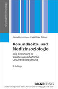 Hurrelmann / Richter |  Gesundheits- und Medizinsoziologie | eBook | Sack Fachmedien