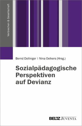 Dollinger / Oelkers | Sozialpädagogische Perspektiven auf Devianz | E-Book | sack.de