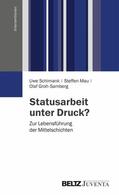 Schimank / Mau / Groh-Samberg |  Statusarbeit unter Druck? | eBook | Sack Fachmedien