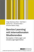 Backhaus-Maul / Ebert / Frei |  Service Learning mit internationalen Studierenden | eBook | Sack Fachmedien