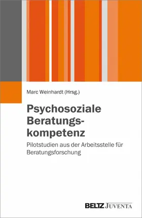 Weinhardt |  Psychosoziale Beratungskompetenz | eBook | Sack Fachmedien
