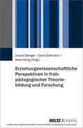 Stenger / Edelmann / König |  Erziehungswissenschaftliche Perspektiven in frühpädagogischer Theoriebildung und Forschung | eBook | Sack Fachmedien