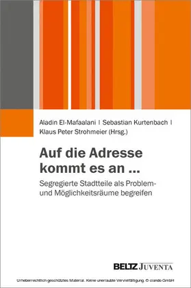 El-Mafaalani / Kurtenbach / Strohmeier | Auf die Adresse kommt es an ... | E-Book | www.sack.de