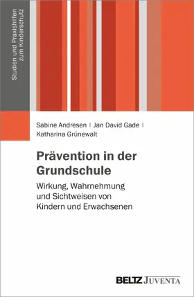Andresen / Gade / Grünewalt | Prävention sexueller Gewalt in der Grundschule | E-Book | www.sack.de