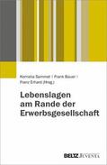 Erhard / Bauer / Sammet |  Lebenslagen am Rande der Erwerbsgesellschaft | eBook | Sack Fachmedien