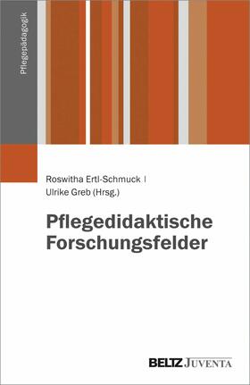 Ertl-Schmuck / Greb | Pflegedidaktische Forschungsfelder | E-Book | sack.de