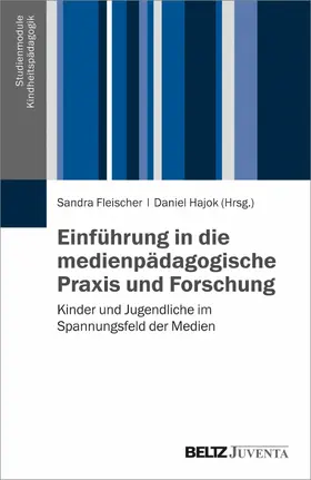 Fleischer / Hajok |  Einführung in die medienpädagogische Praxis und Forschung | eBook | Sack Fachmedien