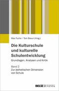 Fuchs / Braun |  Die Kulturschule und kulturelle Schulentwicklung | eBook | Sack Fachmedien