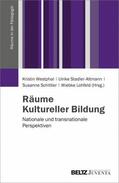 Westphal / Stadler-Altmann / Schittler |  Räume Kultureller Bildung | eBook | Sack Fachmedien
