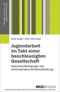 Lange / Wehmeyer |  Jugendarbeit im Takt einer beschleunigten Gesellschaft | eBook | Sack Fachmedien