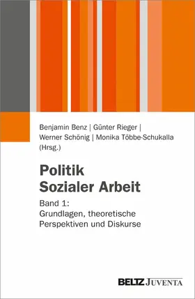 Benz / Rieger / Schönig |  Politik Sozialer Arbeit 01 | eBook | Sack Fachmedien