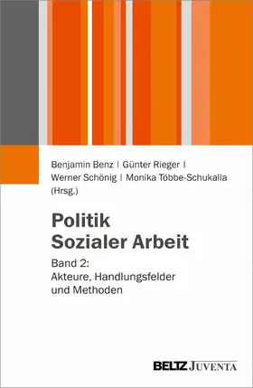 Benz / Rieger / Schönig |  Politik Sozialer Arbeit | eBook | Sack Fachmedien