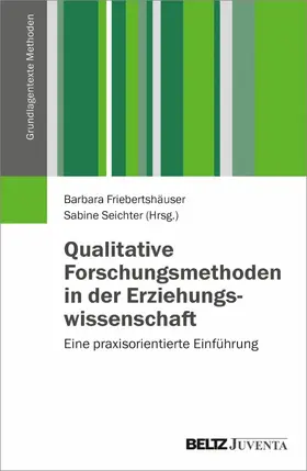 Friebertshäuser / Seichter | Qualitative Forschungsmethoden in der Erziehungswissenschaft | E-Book | sack.de