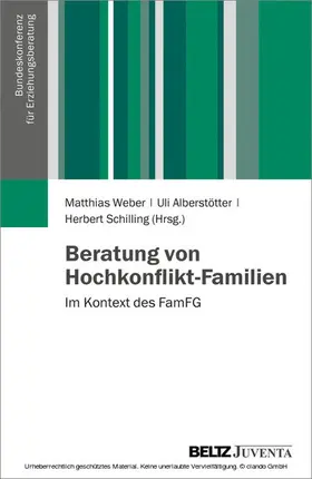 Weber / Alberstötter / Schilling |  Beratung von Hochkonflikt-Familien | eBook | Sack Fachmedien