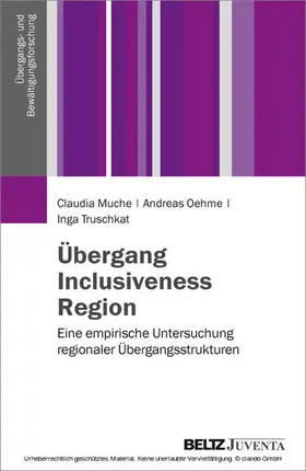 Muche / Oehme / Truschkat |  Übergang, Inclusiveness, Region | eBook | Sack Fachmedien