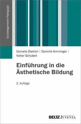 Dietrich / Krinninger / Schubert | Einführung in die Ästhetische Bildung | E-Book | www.sack.de