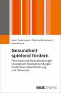 Dadaczynski / Schiemann / Paulus |  Gesundheit spielend fördern | eBook | Sack Fachmedien