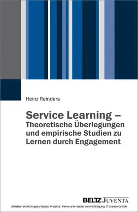 Reinders |  Service Learning - Theoretische Überlegungen und empirische Studien zu Lernen durch Engagement | eBook | Sack Fachmedien