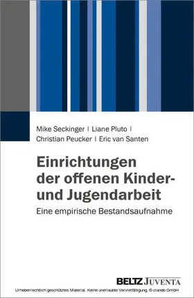 Seckinger / Pluto / Peucker | Einrichtungen der offenen Kinder- und Jugendarbeit | E-Book | www.sack.de
