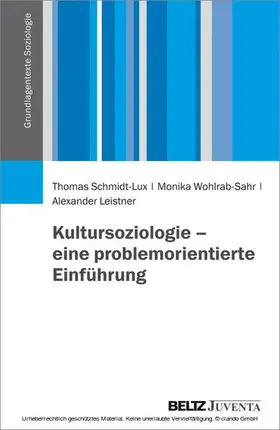 Schmidt-Lux / Wohlrab-Sahr / Leistner |  Kultursoziologie - eine problemorientierte Einführung | eBook | Sack Fachmedien