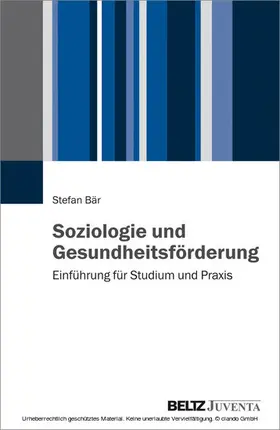 Bär | Soziologie und Gesundheitsförderung | E-Book | www.sack.de