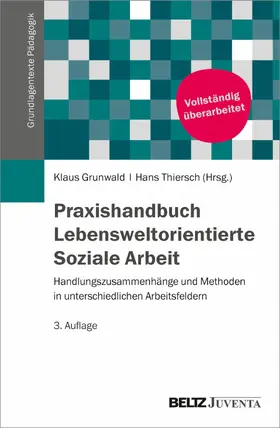 Grunwald / Thiersch | Praxishandbuch Lebensweltorientierte Soziale Arbeit | E-Book | www.sack.de