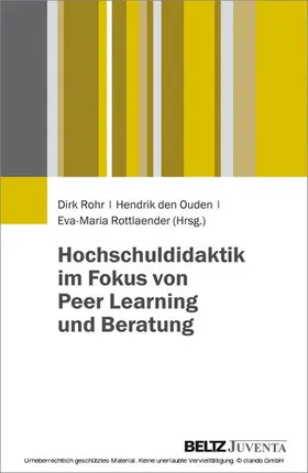 Rohr / Ouden / Rottlaender |  Hochschuldidaktik im Fokus von Peer Learning und Beratung | eBook | Sack Fachmedien
