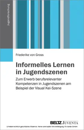  Informelles Lernen in Jugendszenen | eBook | Sack Fachmedien