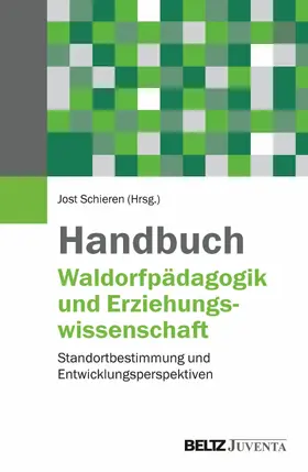 Schieren |  Handbuch Waldorfpädagogik und Erziehungswissenschaft | eBook | Sack Fachmedien