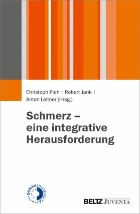 Pieh / Jank / Leitner |  Schmerz - eine integrative Herausforderung | eBook | Sack Fachmedien
