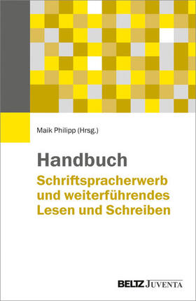 Philipp | Handbuch Schriftspracherwerb und weiterführendes Lesen und Schreiben | E-Book | sack.de