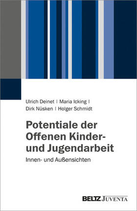 Deinet / Icking / Nüsken | Potentiale der Offenen Kinder- und Jugendarbeit | E-Book | sack.de