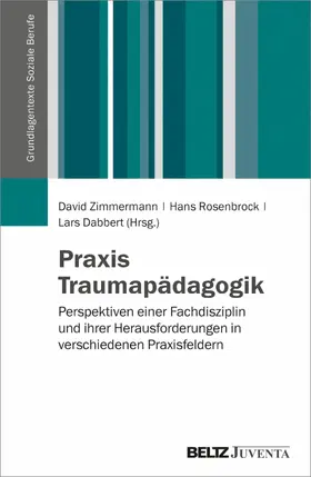 Zimmermann / Rosenbrock / Dabbert |  Praxis Traumapädagogik | eBook | Sack Fachmedien
