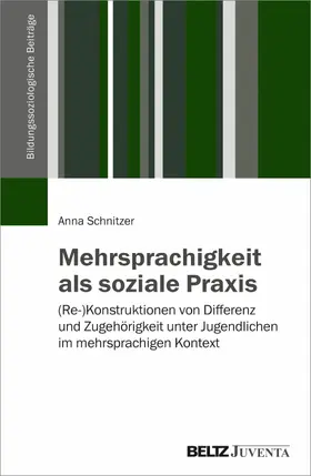 Schnitzer |  Mehrsprachigkeit als soziale Praxis | eBook | Sack Fachmedien