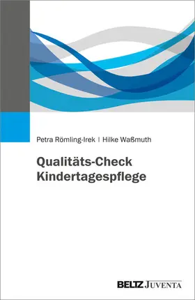 Römling-Irek / Waßmuth | Qualitäts-Check Kindertagespflege | E-Book | www.sack.de