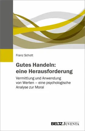 Schott | Gutes Handeln: eine Herausforderung | E-Book | www.sack.de