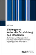 Fuchs |  Bildung und kulturelle Entwicklung des Menschen | eBook | Sack Fachmedien
