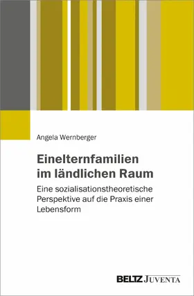 Wernberger |  Einelternfamilien im ländlichen Raum | eBook | Sack Fachmedien