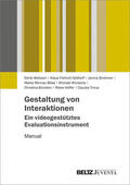 Weltzien / Fröhlich-Gildhoff / Strohmer |  Gestaltung von Interaktionen - Ein videogestütztes Evaluationsinstrument | eBook | Sack Fachmedien