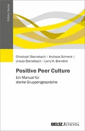 Steinebach / Schrenk / Brendtro | Positive Peer Culture | E-Book | www.sack.de