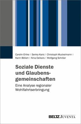 Ehlke / Kari? / Muckelmann | Soziale Dienste und Glaubensgemeinschaften | E-Book | sack.de