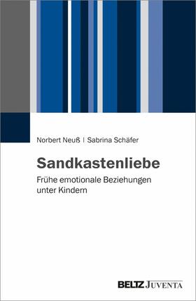 Neuß / Schäfer |  Sandkastenliebe | eBook | Sack Fachmedien