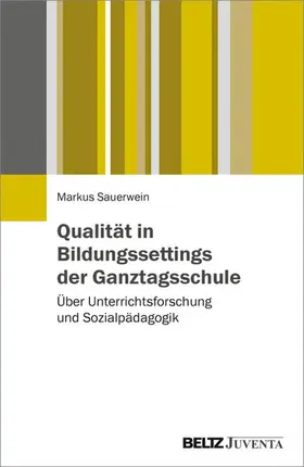 Sauerwein |  Qualität in Bildungssettings der Ganztagsschule | eBook | Sack Fachmedien