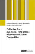 Kreutzer / Oetting-Roß / Schwermann |  Palliative Care aus sozial- und pflegewissenschaftlicher Perspektive | eBook | Sack Fachmedien
