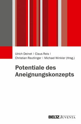 Deinet / Reis / Reutlinger | Potentiale des Aneignungskonzepts | E-Book | sack.de