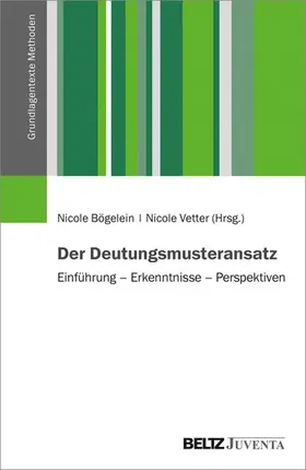 Bögelein / Vetter |  Der Deutungsmusteransatz | eBook | Sack Fachmedien