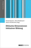 Quante / Wiedebusch / Wulfekühler |  Ethische Dimensionen Inklusiver Bildung | eBook | Sack Fachmedien